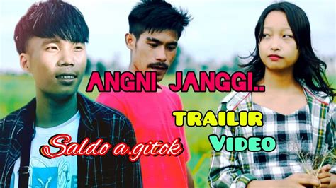 Angni Janggi Trailer Videosaldo Agitok Ft Chesrang Sangma Youtube