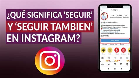 Qu Significa Seguir Y Seguir Tambi N En Instagram Cu L Es La