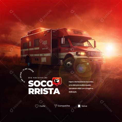 Hoje O Dia Nacional Do Socorrista De Julho Social Media Psd