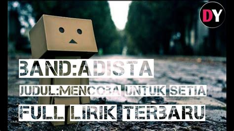 ADISTA MENCOBA UNTUK SETIA FULL LIRIK TERBARU YouTube Music