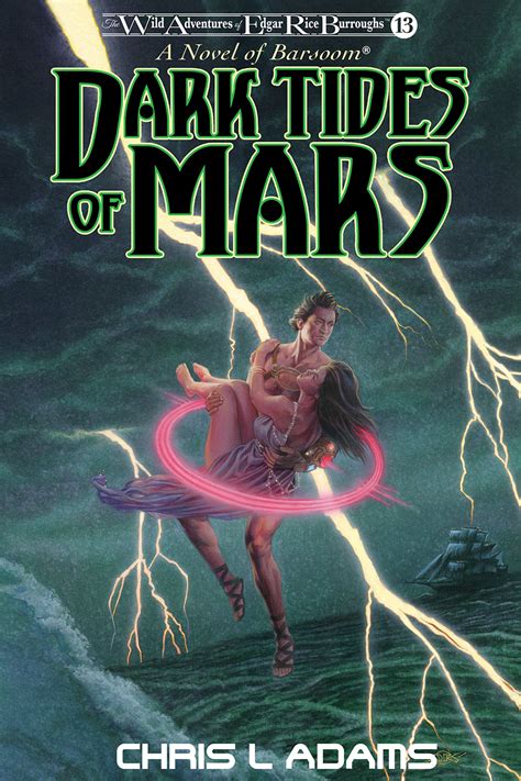 Preorder Now DARK TIDES OF MARS A Novel Of Barsoomby Chris L Adams