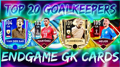 Top 20 Goalkeepers In Fifa Mobile 22 Best Endgame Gk Cards Who Is The Best Gk In Fifa