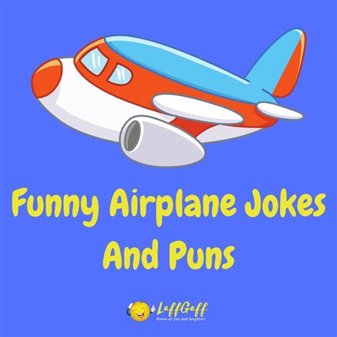 30 Hilarious Airplane Jokes And Puns Laffgaff