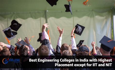 Best Engineering Colleges In India With Highest Placement Except For