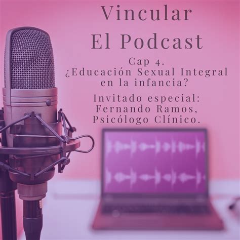 ¿educación Sexual Integral En La Infancia Vincular El Podcast Podcast Podtail