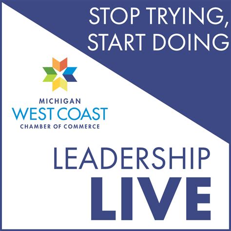 Leadership Live Michigan West Coast Chamber Of Commerce