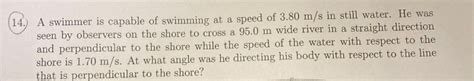 Solved A Swimmer Is Capable Of Swimming At A Speed Of Chegg