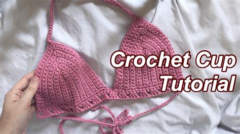 Crochet Bralette Cups Tutorial For Beginners Youtube