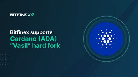 Bitfinex Unveils Support For Cardano Ada Hard Fork Vasil Bitfinex