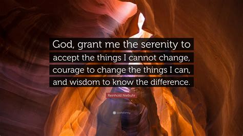 Reinhold Niebuhr Quote God Grant Me The Serenity To Accept The