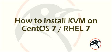 How To Install Kvm On Centos Rhel