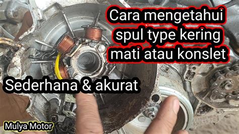 Cara Periksa Penyebab Spul Kanzen Grand Supra Cc Hilang Pengapian