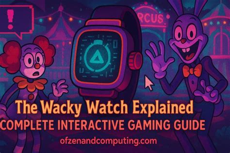 Ultimate Wacky Watch Guide March 2026: Interactive Gaming Secrets