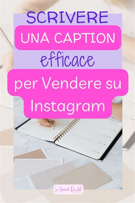 Come Scrivere Una Didascalia Caption Persuasiva Per Instagram Post