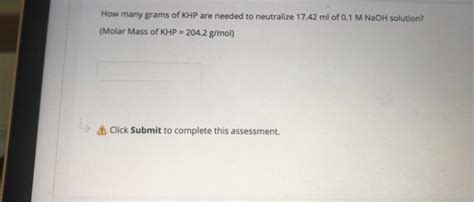 Solved How Many Grams Of Khp Are Needed To Neutralize 1742