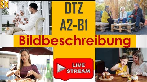 DTZ B1 Bildbeschreibung Zwei Themen Vier Bilder Live Am 26 11