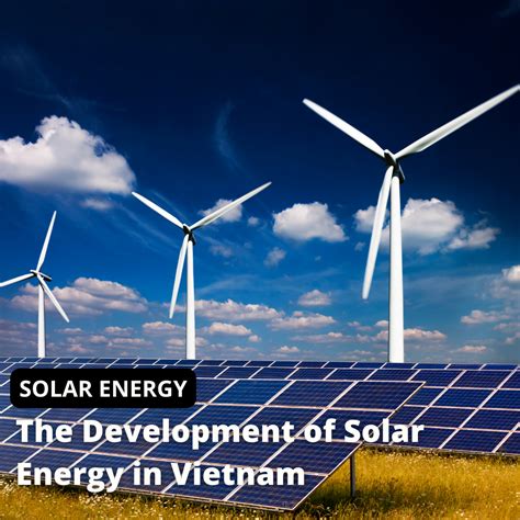 The Development Of Solar Energy In Vietnam Innovation Lab Corporate