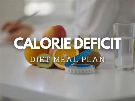 Beginner S Guide Understanding Calorie Deficit Diet Meal Plan