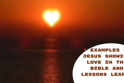 jesus showing love in the bible - Bible Verses