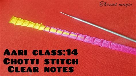 Aari Class14 Chotti Stitch Clear Notes For Beginners In Tamilthread