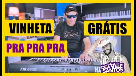 VINHETA GRÁTIS PRA PRA PRA DEAVELE SANTOS YouTube