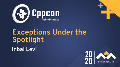 Learn C With Exceptions Under The Spotlight By Inbal Levi Cppcon