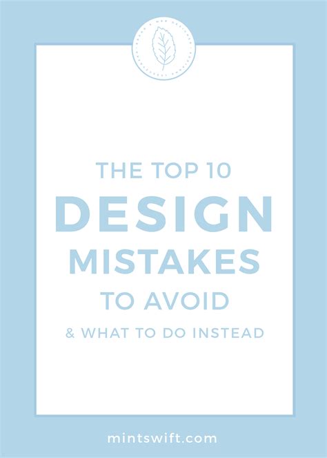 The Top 10 Design Mistakes To Avoid And What To Do Instead Mintswift