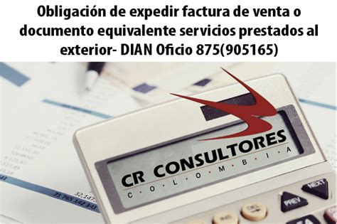 Obligación De Expedir Factura De Venta O Documento Equivalente Servicios Prestados Al Exterior