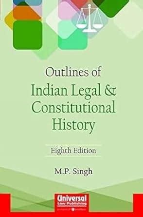 Buy Outlines Of Indian Legal And Constitutional History Including