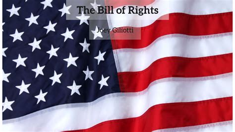 Bill Of Rights Project By Joseph Giliotti On Prezi