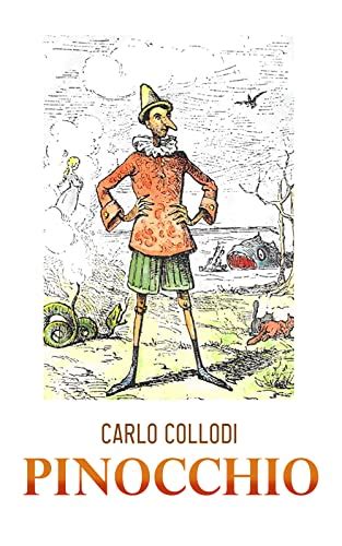 Pinocchio Illustrated Edition Kindle Edition By Collodi Carlo