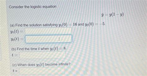 Solved Consider The Logistic Equation Y˙ Y 1−y A Find The