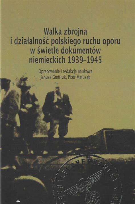 Stara Szuflada Walka zbrojna i działalność polskiego ruchu oporu w