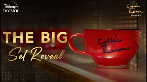 The Big Set Reveal Hotstar Specials Koffee With Karan Season 8 Oct