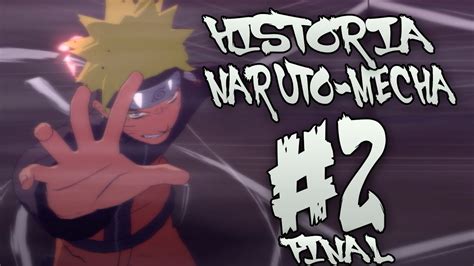 Naruto Shippuden Uns Revolution Historia Naruto Mecha Parte Hd