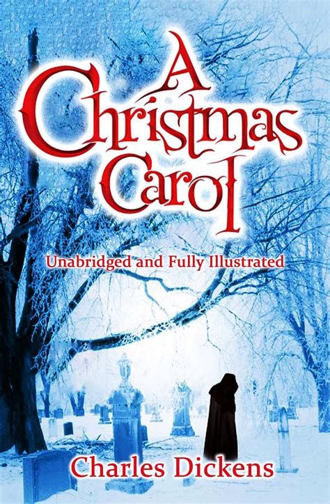 A Christmas Carol Unabridged And Fully Illustrated By Charles Dickens Goodreads