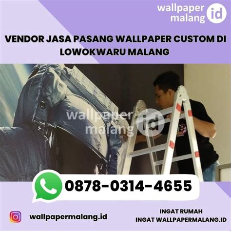 Vendor Jasa Pasang Wallpaper Custom Di Lowokwaru Di Malang Jawa Timur