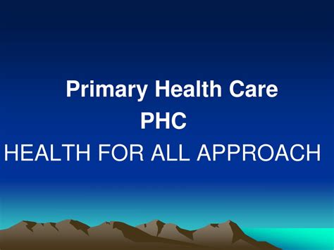 Ppt Primary Health Care Phc Health For All Approach Powerpoint