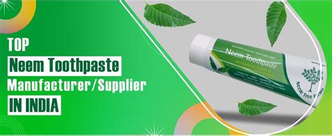 Top Neem Toothpaste Manufacturer Supplier In India Orchid Lifesciences