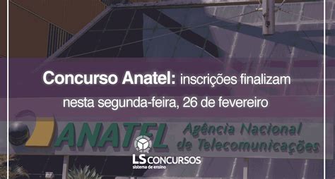 Concurso Anatel Edital Divulgado Inscri Es Finalizam Nesta