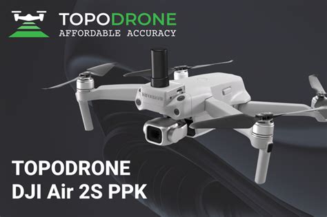 Topodrone Dji Air S Ppk The Most Affordable Professional Survey