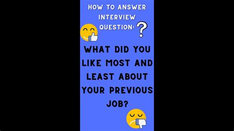 What Did You Like Most And Least About Your Last Job Interview