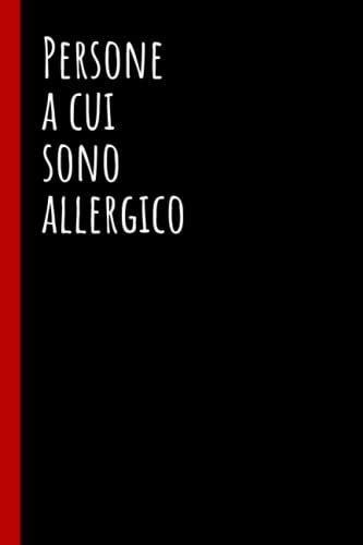 Persone A Cui Sono Allergico Quaderno Elegante A Linee Con Frase