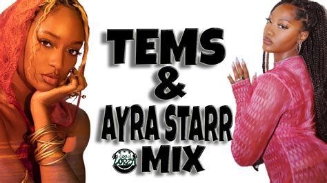 Tems And Ayra Starr Afrobeat Mix Youtube
