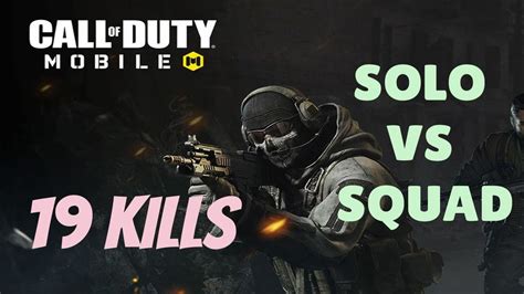 Cod Solo Vs Squad Kills Call Of Duty Mobile Youtube