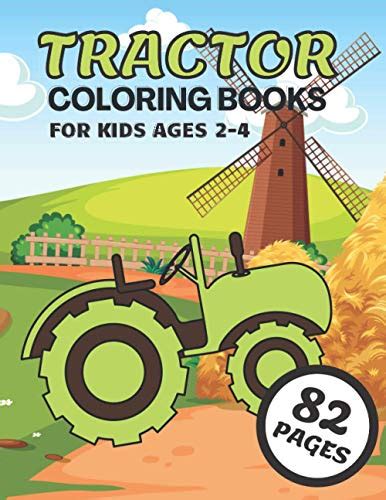 Tractor Coloring Books For Kids Ages 2-4: Farm Vehicles And Easy ...