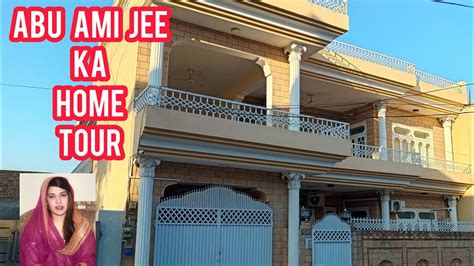 Home TourAbu Ami Jee Ka Home Tour Uzma Ramiz Vlog YouTube