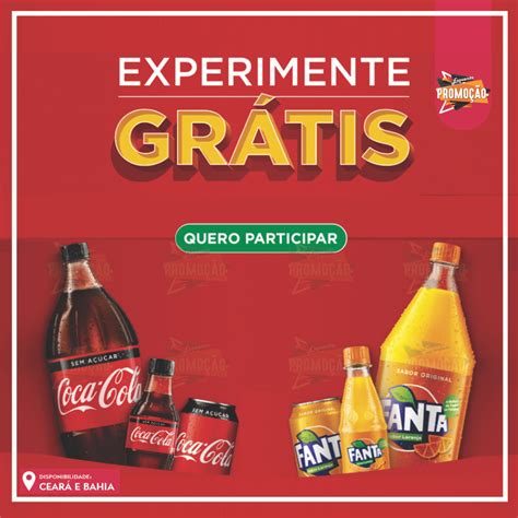 Que tal experimentar Grátis Coca Cola ou Fanta Dicas Quentinhas