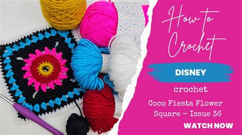 How To Crochet Hachette Disney Crochet Tutorial Issue Coco