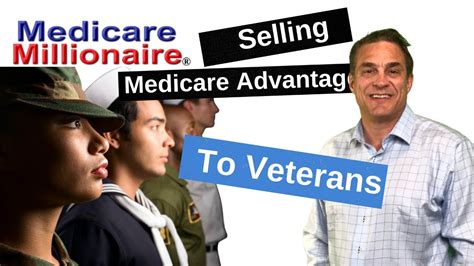 Selling Medicare Advantage To Veterans Medicare Sales Training Youtube